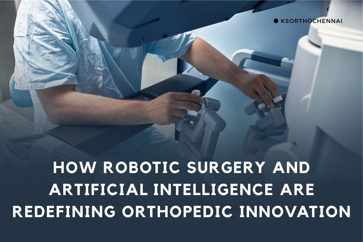 robotic srugery and artificial intelligence orthopedic innovation ks ortho madipakkam