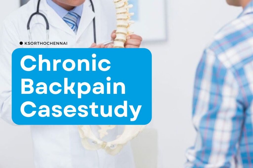 Orthopaedic spine consultation for chronic back pain at K S Ortho Chennai